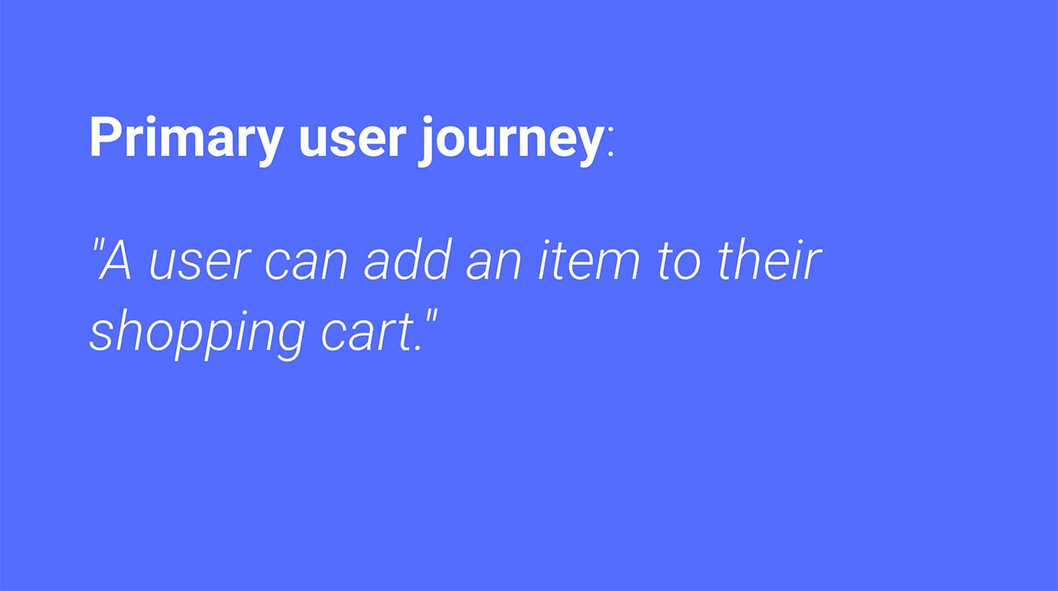 Birincil kullanıcı yolculuğu: Kullanıcı, alışveriş sepetine bir ürün ekleyebilir.