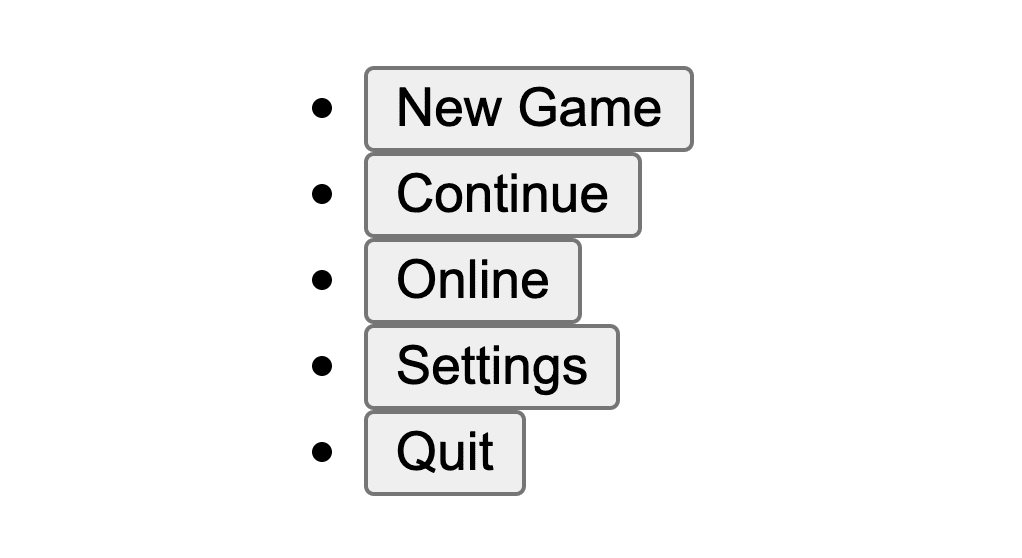 汎用的な箇条書きリストで、通常のボタンが項目として表示されています。
