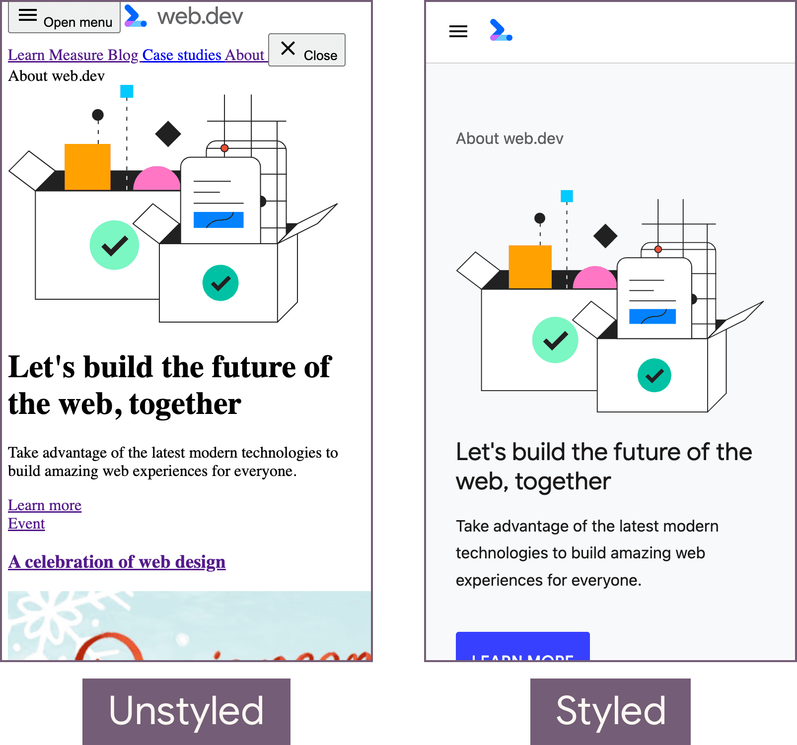 The web.dev home page in an unstyled state (left) and the styled state (right).