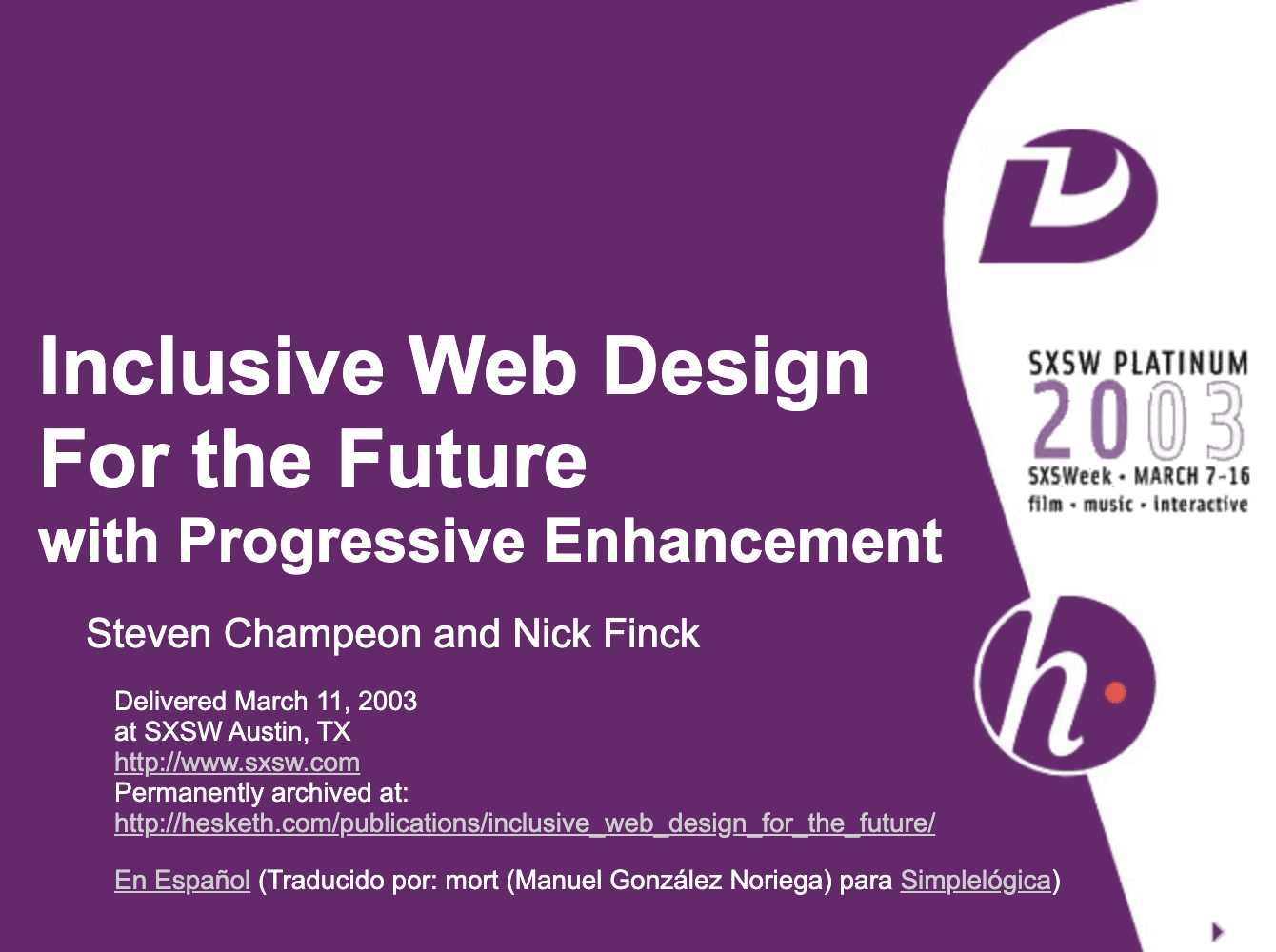 Une conception Web inclusive pour l&#39;avenir avec une amélioration progressive. Diapositive de titre de la présentation originale de Finck et Champeon.