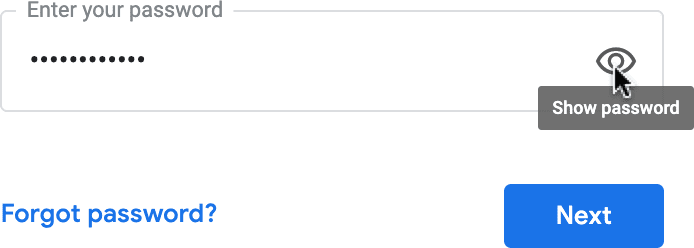 Parolayı göster simgesini gösteren Google oturum açma formu.