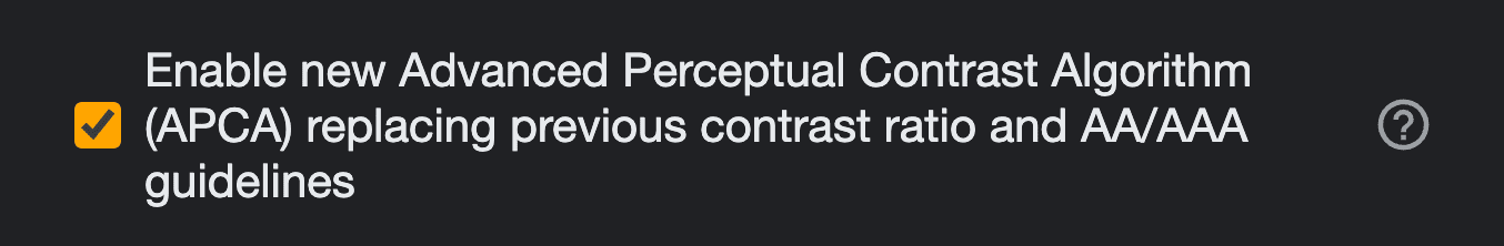Screenshot mit aktiviertem Kästchen: „Enable new Advanced Perceptual Contrast Algorithm (APCA) replacing previous contrast ratio and AA/AAA guidelines.“ (Neuen erweiterten Algorithmus für wahrnehmbaren Kontrast (APCA) aktivieren, der das bisherige Kontrastverhältnis und die AA-/AAA-Richtlinien ersetzt.)