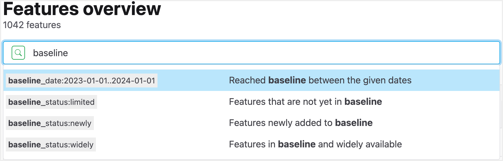 Web Platform Status Dashboard のオートコンプリート機能。初期値「baseline」が表示され、その初期値で始まる使用可能なクエリ パラメータがすべて表示されている。