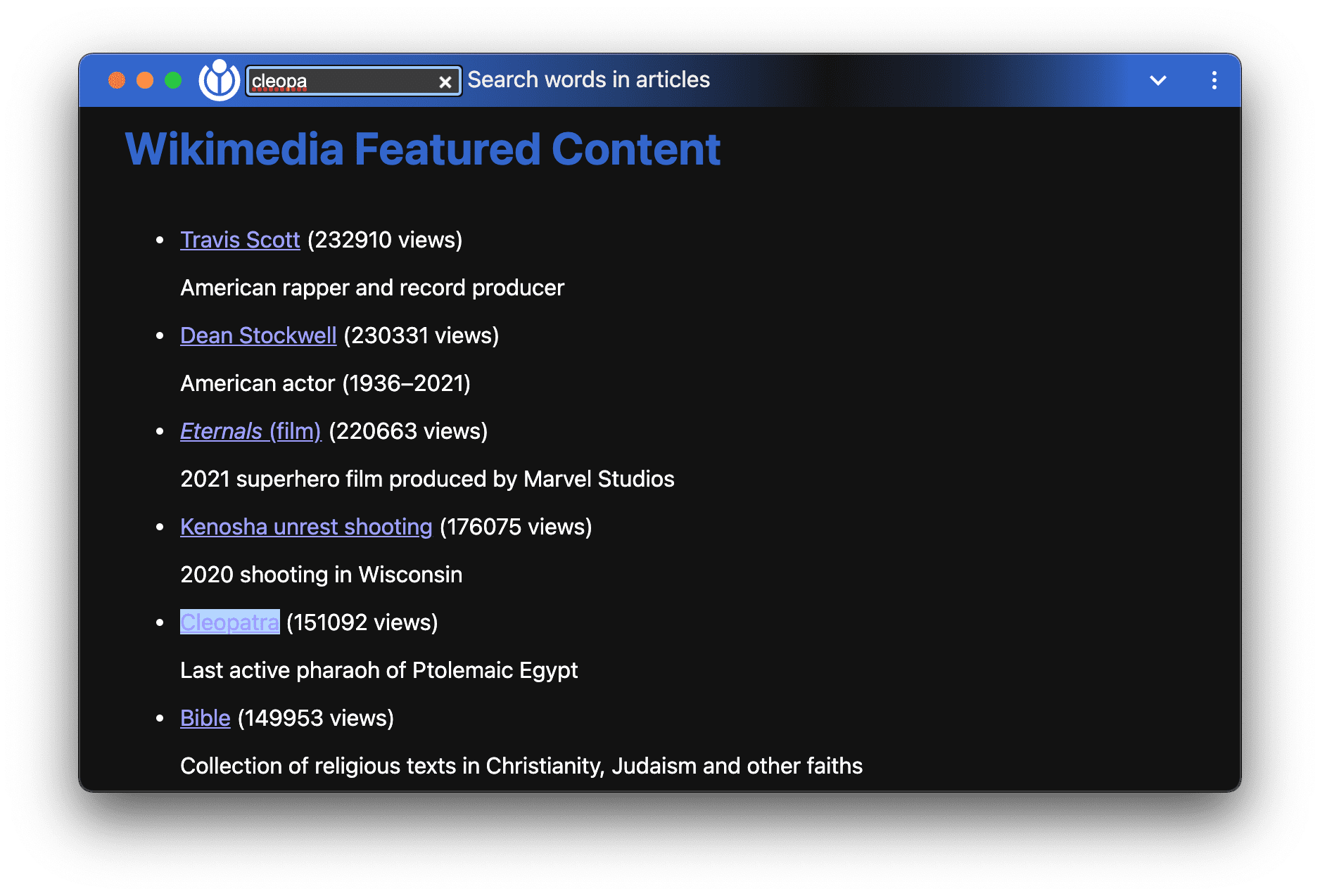 La app de demostración de contenido destacado de Wikimedia con superposición de controles de ventana y búsqueda activa del término &quot;cleopa...&quot; destacando uno de los artículos que contienen el término coincidente &quot;Cleopatra&quot;.