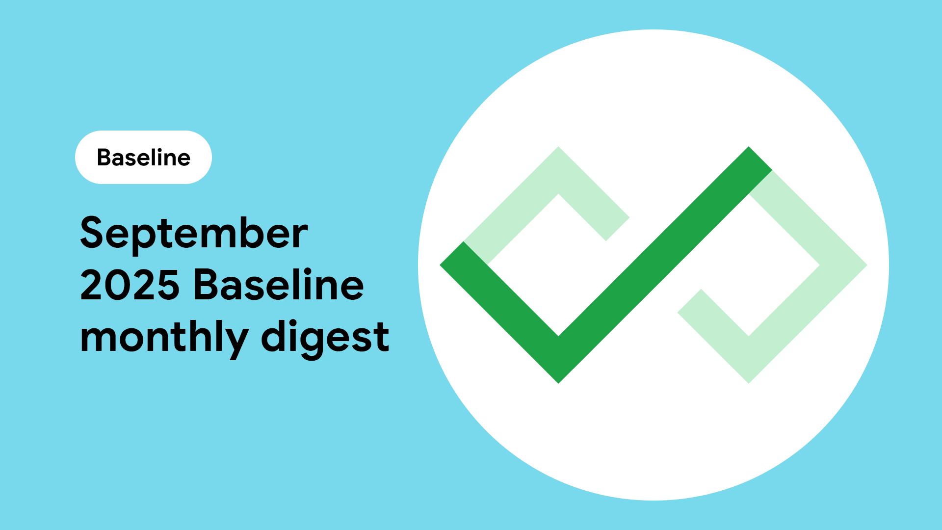 September 2025 Baseline monthly digest