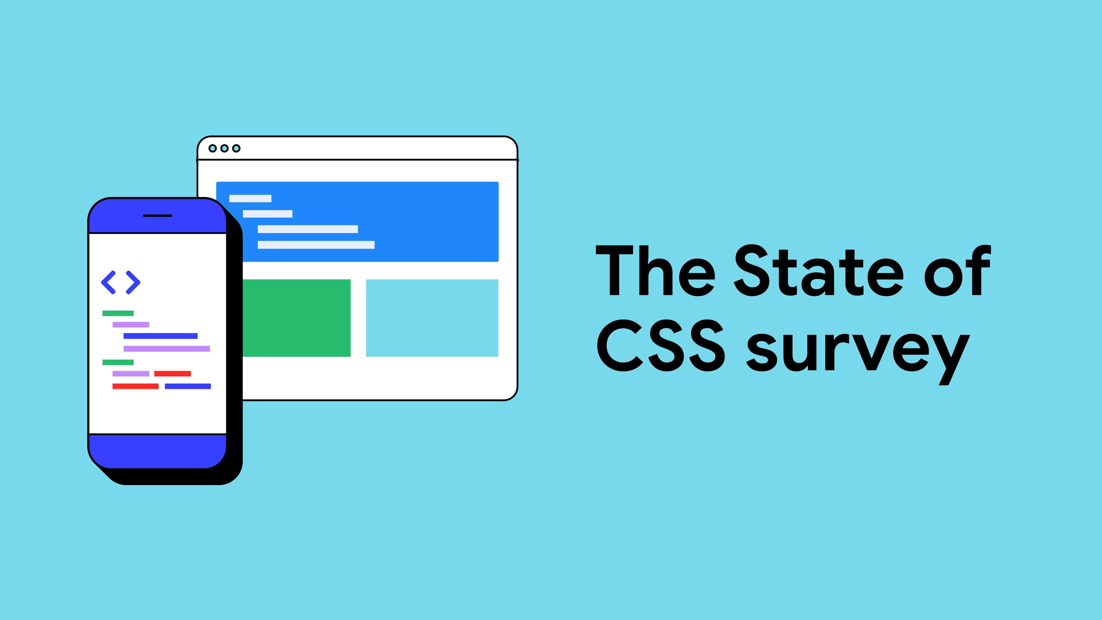 Tell us how you use CSS with the State of CSS survey