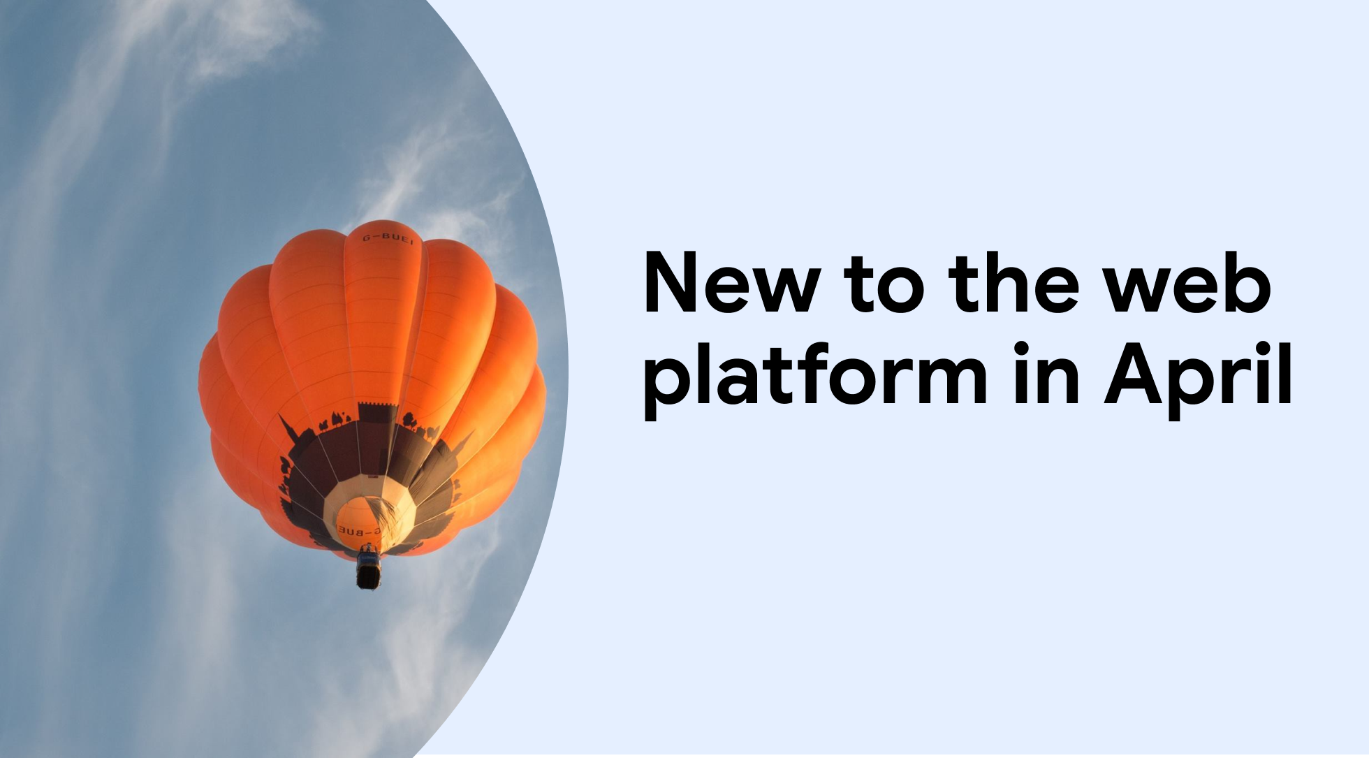 New to the web platform in April  |  Blog  |  web.dev