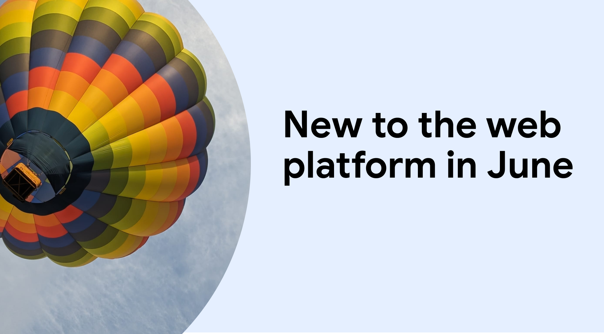 New to the web platform in June | Blog | web.dev