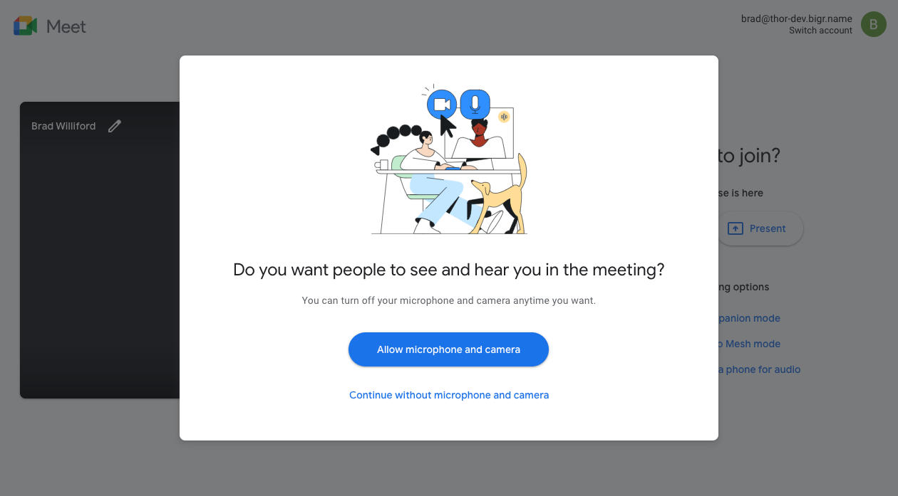 กล่องโต้ตอบในแอป Google Meet ที่ถามผู้ใช้ว่าต้องการให้ผู้อื่นเห็นและได้ยินเสียงตนในการประชุมไหม