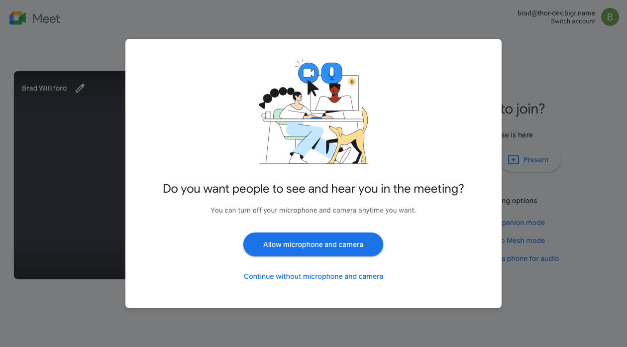 Un diálogo en la app de Google Meet en el que se le pregunta al usuario si quiere que las personas lo vean y escuchen en una reunión.