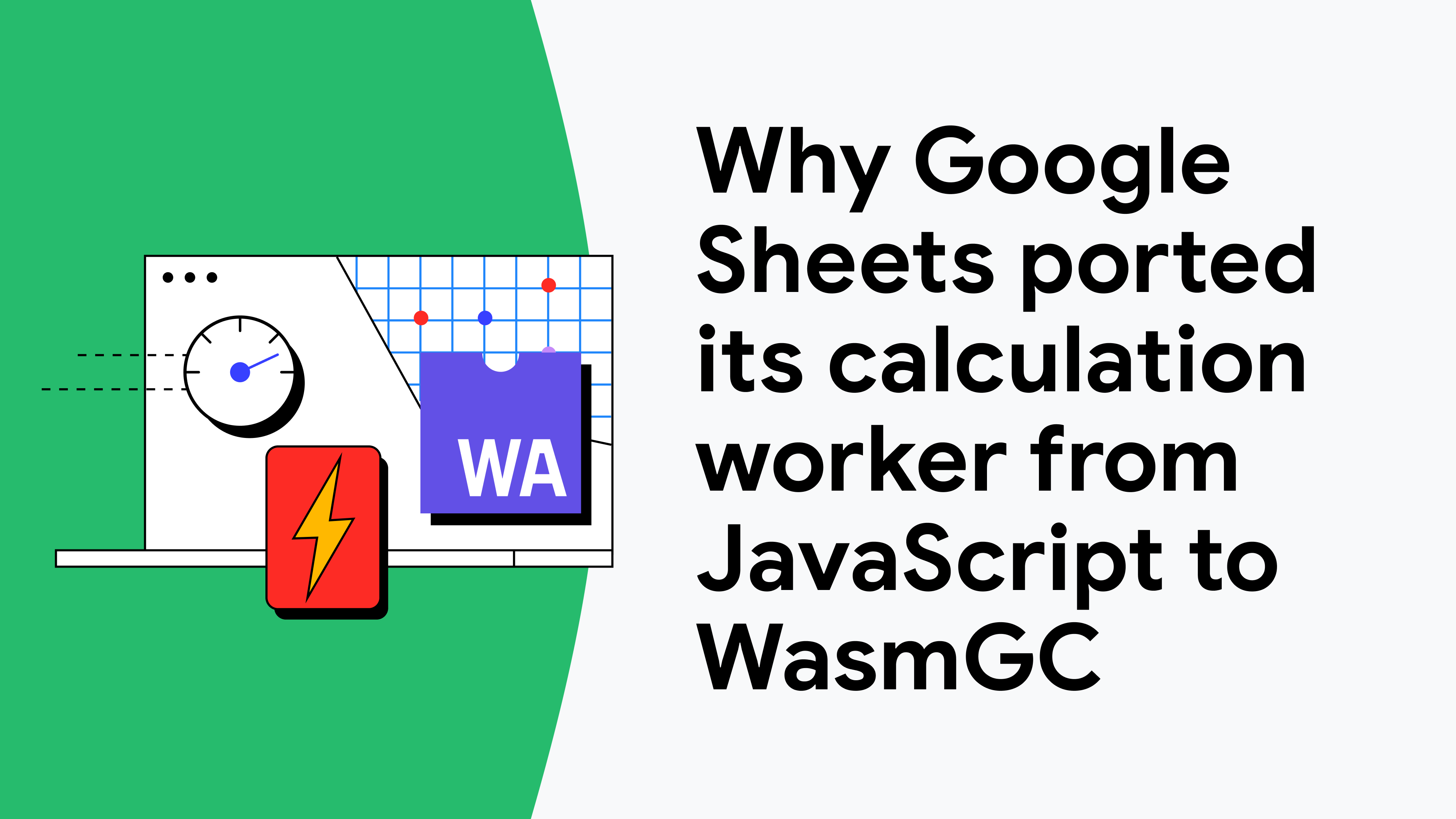 Why Google Spreadsheets ported its calculation workers from JavaScript to WasmGC | web.dev